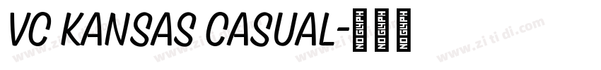 VC Kansas Casual字体转换